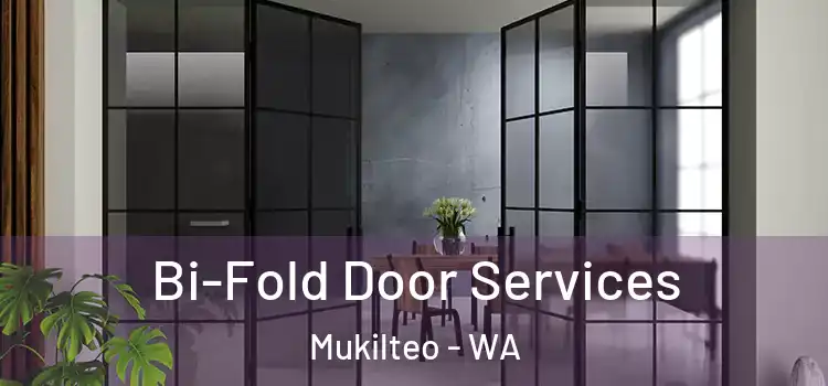 Bi-Fold Door Services Mukilteo - WA