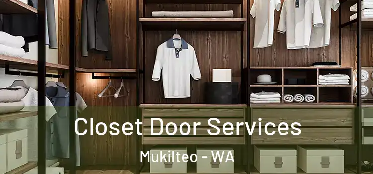 Closet Door Services Mukilteo - WA