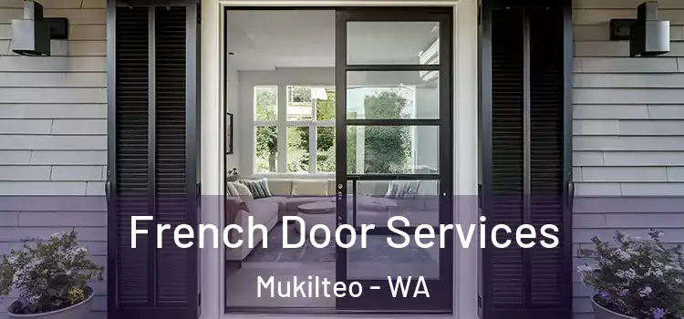 French Door Services Mukilteo - WA