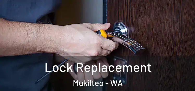 Lock Replacement Mukilteo - WA