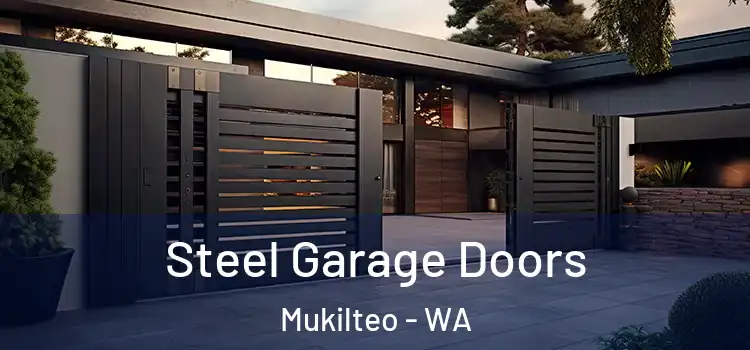 Steel Garage Doors Mukilteo - WA